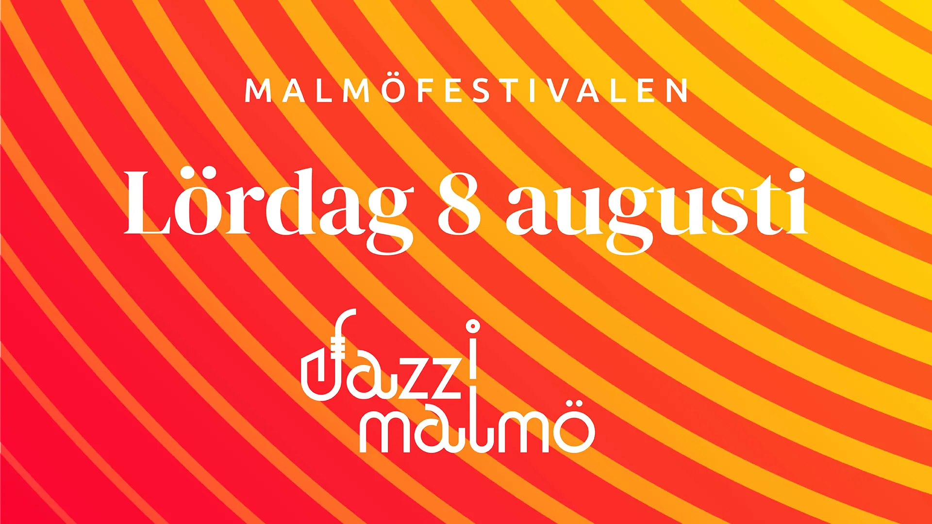 
					Jazz i Malmö på Malmöfestivalen 8/8
