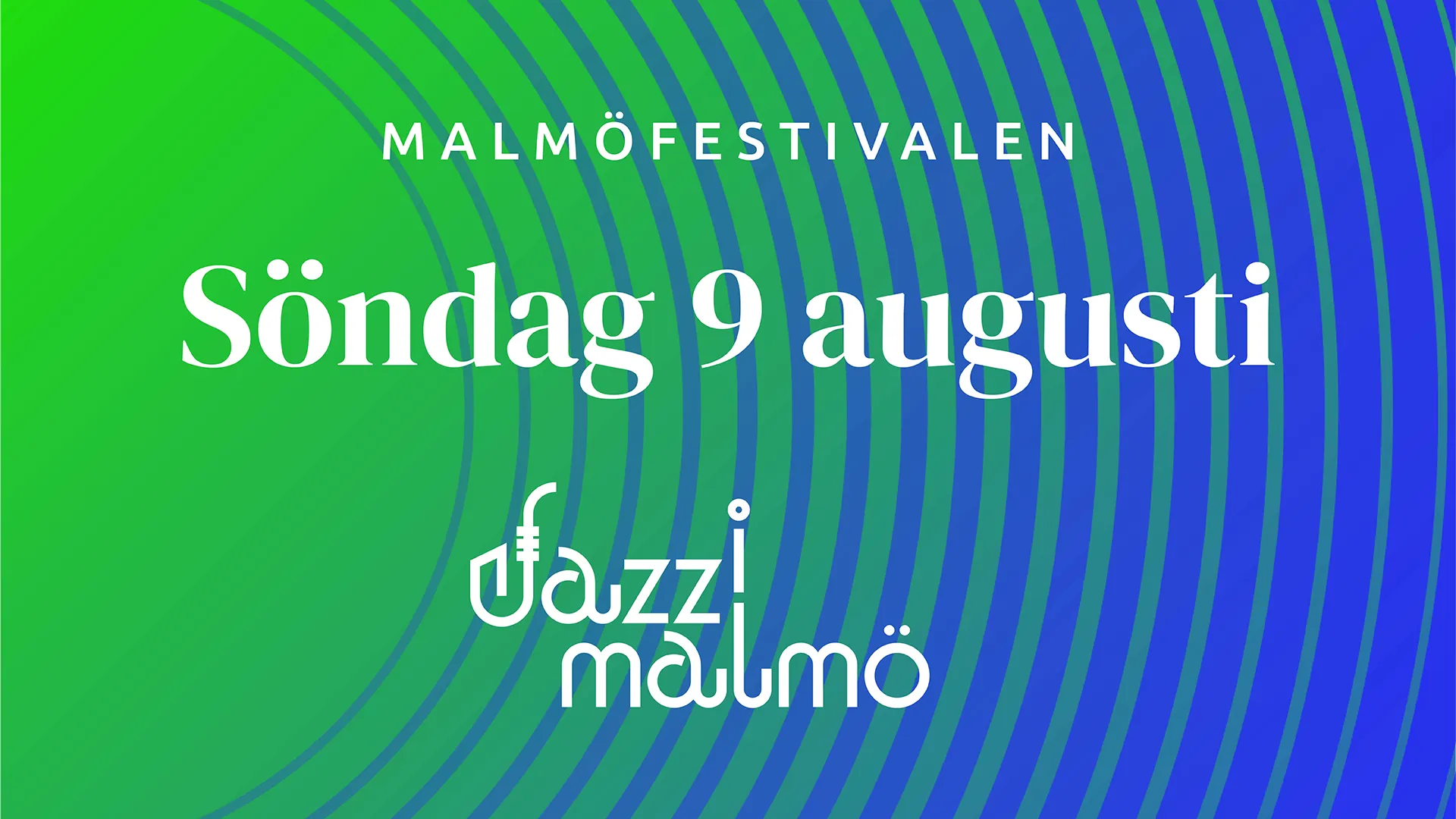 
					Jazz i Malmö på Malmöfestivalen 9/8