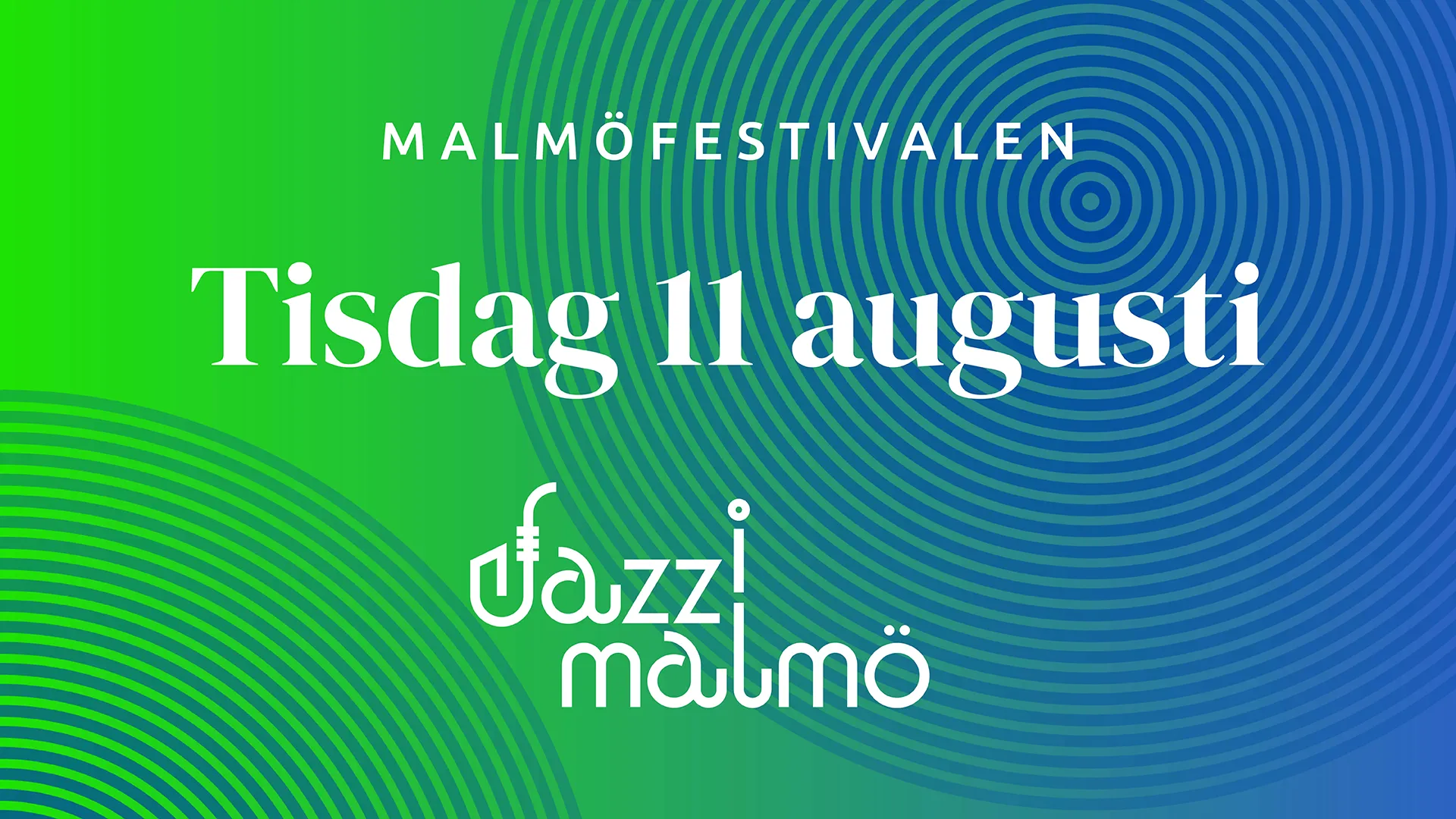 
					Jazz i Malmö på Malmöfestivalen 11/8