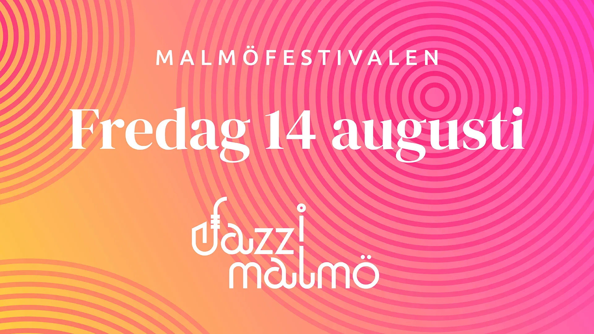 
					Jazz i Malmö på Malmöfestivalen 14/8